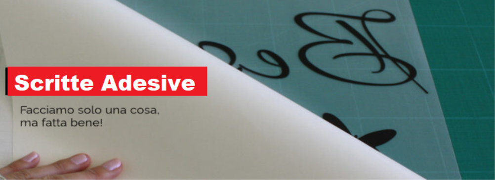 Scritte Adesive — facciamo solo una cosa, ma fatta bene!
